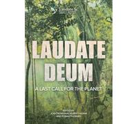 Laudate Deum: A Last Call for the Planet