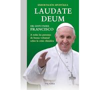 Laudate Deum. Exhortación apostólica sobre la crisis climática (Documentos MC)