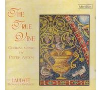 Laudate - The True Vine: Choral Music [Import]
