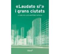 Laudato Si I Grans Ciutats
