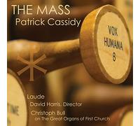 Laude & Harris & Bull - Patrick Cassidy: The Mass