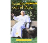 Laudes con el Papa. La catequesis de Juan Pablo II sobre los Salmos y Cánticos de Laudes (NORMAL)