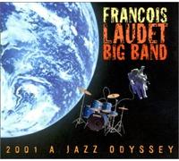 Laudet Big Band, Francois - 2001 A Jazz Odissey
