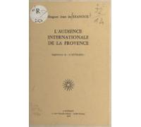 Laudience Internationale De La Provence (ebook)