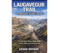Laugavegur Trail Itinerary Guide 2026: 3-5 Day Route Plans, Stage Guide, Camps, Distances & Planning Tips