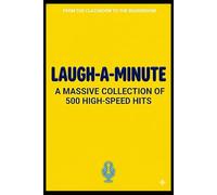 Laugh-A-Minute: A massive collection of 500 clean high-speed-hits-jokes