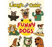 Laugh and Color Funny Dogs