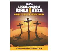 Laugh and Grow Bible for Kids Family Easter Devotional: A Journey Through Lent and Holy Week