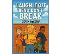 Laugh It Off - Bend Don't Break (Laugh It Off Series Books 1-8)
