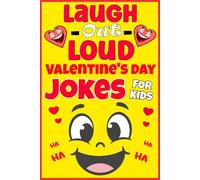 Laugh-Out-Loud Valentine's Day Jokes for Kids: A Heartwarming Valentine's Day Jokes, Riddles, Tongue Twisters, Knock-Knock for Kids - Over 100 Jokes ... Ages 6-12 | Valentines Day Gifts For Kids