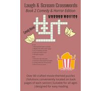Laugh & Scream Crosswords: Book 2 Comedy & Horror Edition (Crossword Movie Themes)