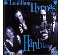 Laughing Hyenas - Hard Times