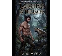 Laughing in the Dark: A Paranormal Romance Story (Tales of Steamy Fur)