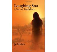 Laughing Star: A Story of Tough Love (Karnac Library Series) by Nisbet, Jo (2013) Paperback