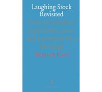 Laughing Stock Revisited: Over six hundred quick jokes, puns, and anecdotes for a fast laugh