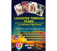 Laughing Through Tears: A Coming-of-Age Novel