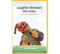 Laughter Between the Lines: True and Humorous Stories