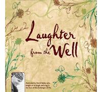 Laughter from the Well