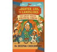 Laughter, Lies, and Landslides: The Great Indian Political Circus