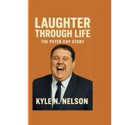 Laughter Through Life: The Peter Kay Story