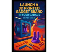 Launch a 3D Printed Gadget Brand in Your Garage: Manufacture Cable Organizers, Pen Holders and Phone Docks with Unique Custom Designs