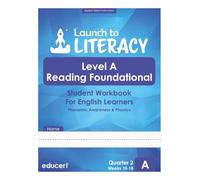 Launch to Literacy Level A: Reading Foundational Student Workbook for English Learners - Phonemic Awareness & Phonics (Quarter 2)