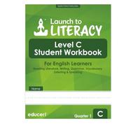 Launch to Literacy Level C: Student Workbook for English Learners - Reading Literature, Writing, Language, Vocabulary, Listening & Speaking (Quarter 1)