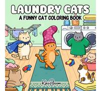 Laundry Cats: Funny Cat Coloring Book for Adults and Teens Featuring Bold and Easy Designs