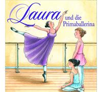 Laura 03: Laura und die Primaballerina (CD)