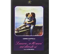 laura a 16 anni mi dicesti si [DVD]