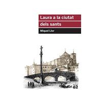 Laura a la ciutat dels sants: 105 (Educació 62)
