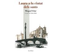 Laura a la ciutat dels sants