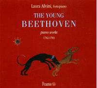 Laura Alvini - The young Beethoven : Piano Works 1782-1783