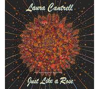 Laura Cantrell - Just Like A Rose: The Anniversary Sessions