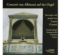 Laura Cerutti - Concerti Von Albinoni Aud Der Orgel