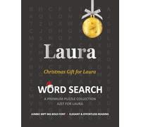 Laura Christmas Gift Personalized Word Search Book with Extra-Large 30pt Print for Adults and Seniors: Easy to Read Festive Present featuring Themed ... Christmas Word Search Puzzle Books Series)
