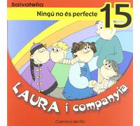 Laura i companyia 15: Ningú no és perfecte