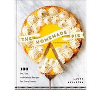 Laura Klynstra The Homemade Pie Cookbook (Tapa dura) (Importación USA)