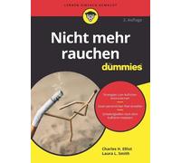 Laura L. Smith Charles H. Elliot Nicht mehr rauchen für Dummies (Tapa blanda)