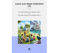Laura Lee Hope Collection (I): Little Bunkers Farmer Joel Captain (Top Classics)