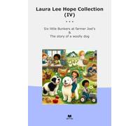 Laura Lee Hope Collection (IV): Little Bunkers Farmer Joel Woolly (Top Classics)
