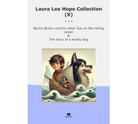 Laura Lee Hope Collection (X): Bunny Brown Sister Rolling Ocean Woolly (Top Classics)