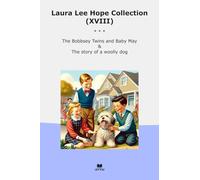 Laura Lee Hope Collection (XVIII): Bobbsey Twins Baby Woolly (Top Classics)