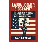 LAURA LOOMER BIOGRAPHY: The Life Story Of A Free Speech Warrior And Maga Movement Icon