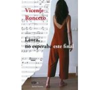 Laura No Esperaba Este Final