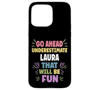 Laura Personalized Women's Gift Custom Laura Carcasa para iPhone 15 Pro MAX