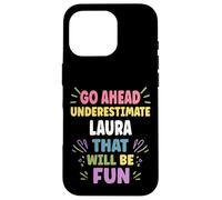 Laura Personalized Women's Gift Custom Laura Carcasa para iPhone 16 Pro