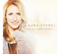 Laura Story - God of Every Story by Laura Story (2013) Audio CD