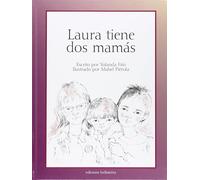 LAURA TIENE DOS MAMAS (BELLATERA KIDS)
