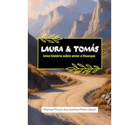 Laura & Tomás: Uma história sobre amor e finanças
